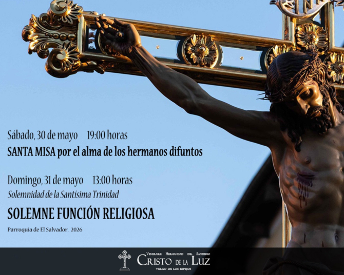 La V. H. del Santísimo Cristo de la Luz celebra sus solemnes Cultos este fin de semana