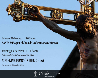 La V. H. del Santísimo Cristo de la Luz celebra sus solemnes Cultos este fin de semana